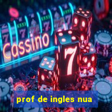 prof de ingles nua